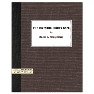 The Investor Fights Back (1942) by Roger E. Montgomery