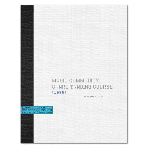 Magic Commodity Chart Trading System by Richard C. Allen