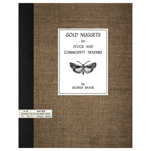 Gold Nuggets for Stock and Commodity Traders by George Bayer