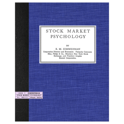 Stock Market Psychology (1925) by E.M. Zimmerman