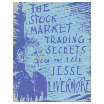 The Stock Market Trading Secrets of the Late Jesse Livermore by C.M. Flumiani