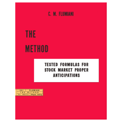 The Method: Tested Formulas for Stock Market Anticipations by C.M. Flumiani