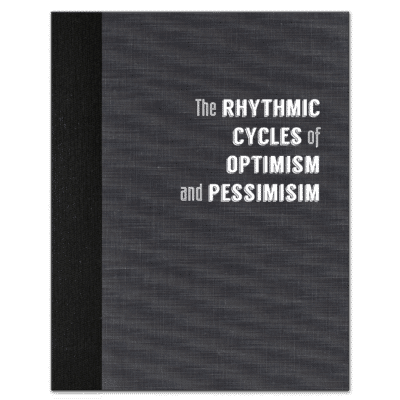 The Rhythmic Cycles of Optimism and Pessimism (1969) by Peter L. Cogan