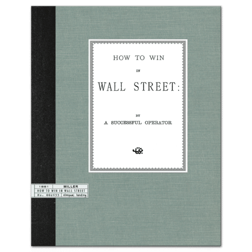 How to Win in Wall Street (1881) by A Successful Operator