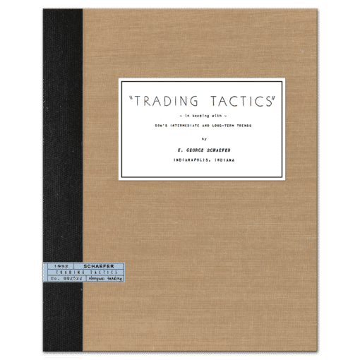 Trading Tactics, In Keeping with Dow's Intermediate and Long-Term Trends (1952) by George E. Schaefer