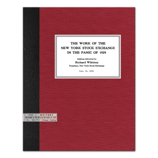 The Work of the New York Stock Exchange in the Panic of 1929 by Richard Whitney