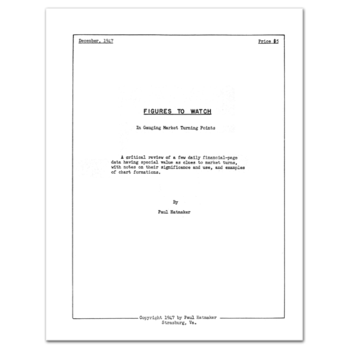 Figures to Watch: In Gauging Market Turning Points (1947) by Paul Hatmaker