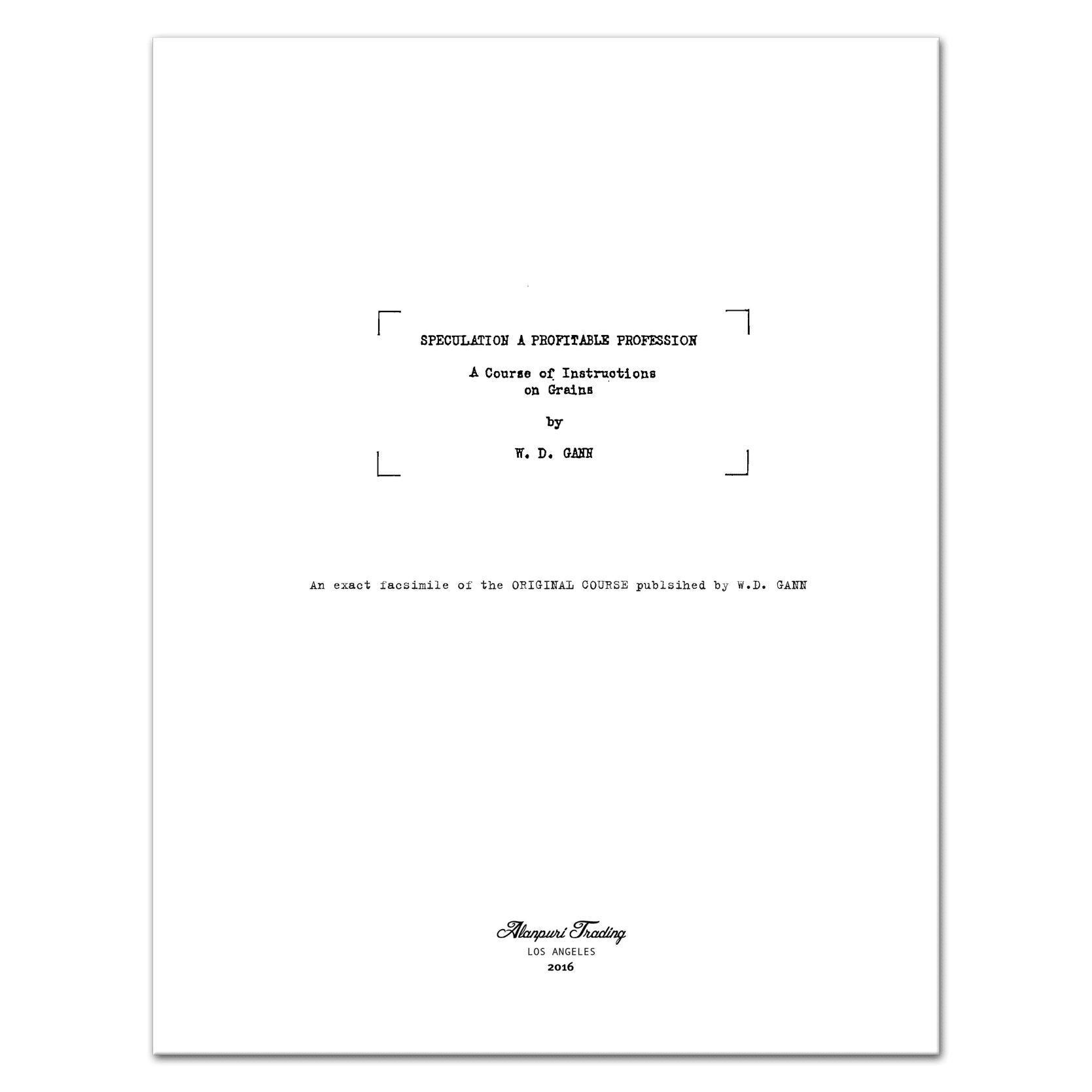 SPECULATION A PROFITABLE PROFESSION, A Course of Instruction on Grains (1931 to 1956) by W.D. Gann - Image 2